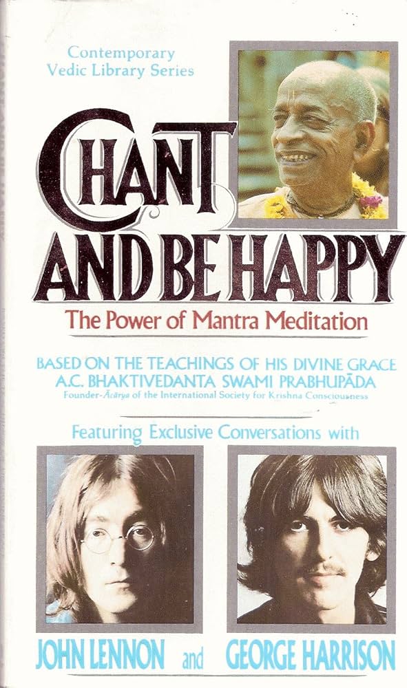 Chant and Be Happy: The Power of Mantra Meditation - English